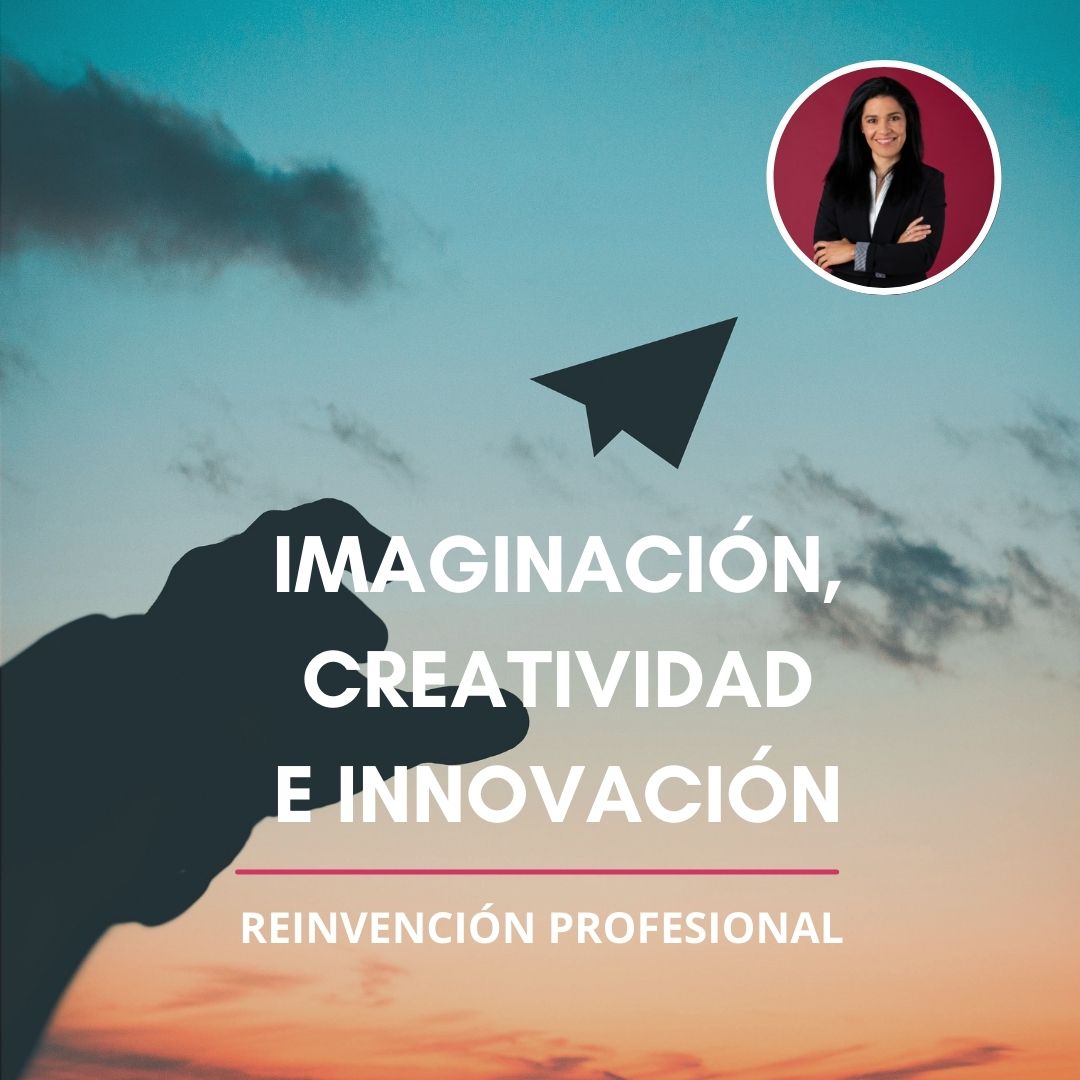 Imaginación, creatividad e innovación